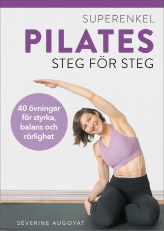 Miniatyrbild Superenkel Pilates: 40 �vningar f�r styrka, balans och r�rlighet, 1 st