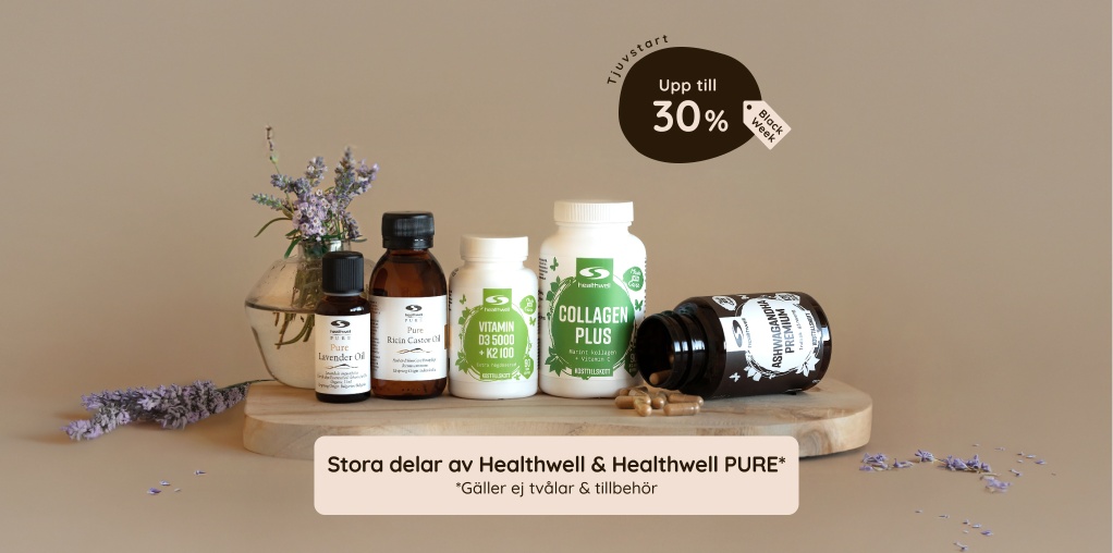 Vi tjuvstartar Black Week! Upp till 30% p Healthwell & PURE fr