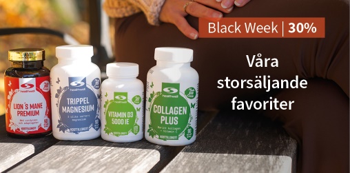 Black Week! 30% rabatt p utvalda favortier frn Healthwell