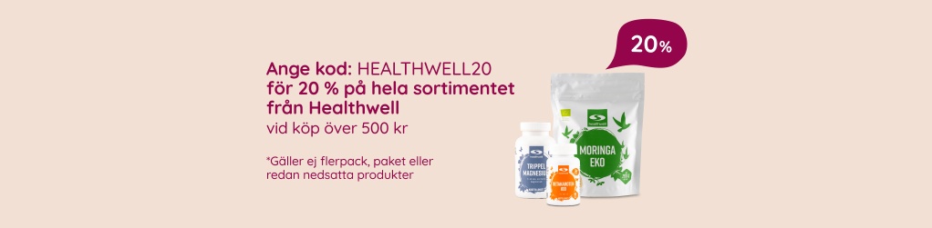 20% p� Healthwell vid k�p �ver 500 kr