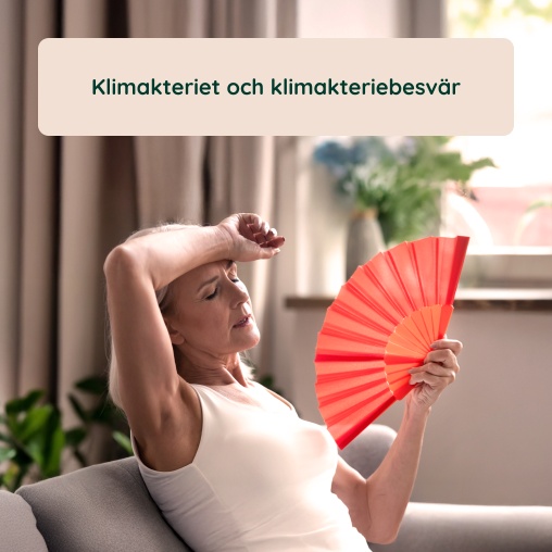 Klimakteriet och klimakteriebesv�r