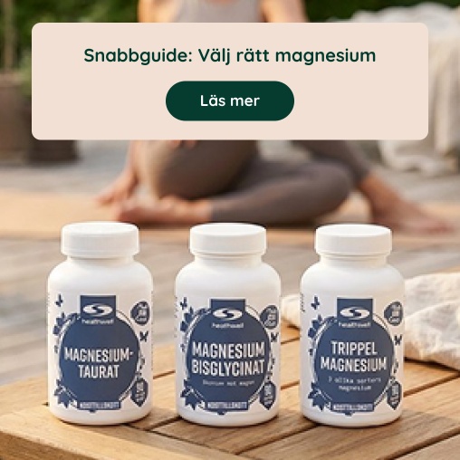 Vilket magnesium ska du v�lja