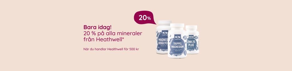 Bara idag! Handla f�r 500 kr - f� 20% p� alla mineraler fr�n Healthwell